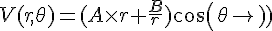 4$ V(r,\theta) = (A \times r + \frac{B}{r}) cos(\theta)